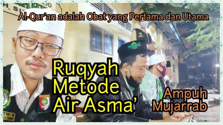 Ruqyah Metode Air Asma’ | JRA Situbondo