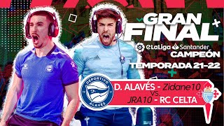 GRAN FINAL | RC Celta vs Deportivo Alavés | JRA vs Zidane